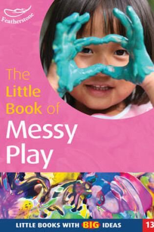 Cover of The Little Book of Messy Play