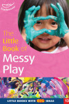 Book cover for The Little Book of Messy Play