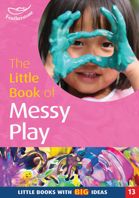 Book cover for The Little Book of Messy Play