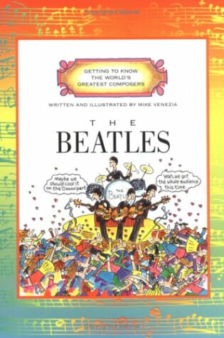 Cover of GETTING TO KNOW THE WORLD'S GREATEST COMPOSERS:THE BEATLES