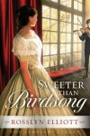 Book cover for Sweeter Than Birdsong