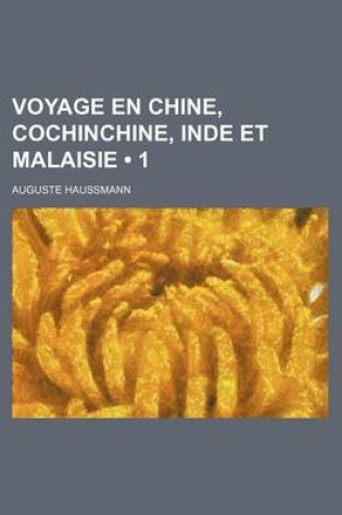 Cover of Voyage En Chine, Cochinchine, Inde Et Malaisie (1)