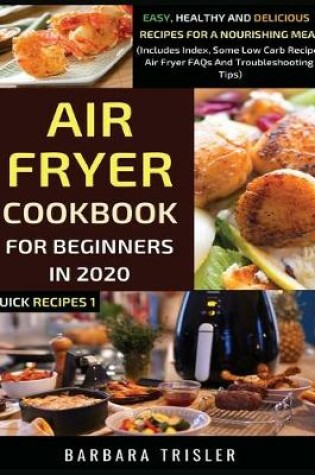 Cover of Air Fryer Cookbook For Beginners In 2020