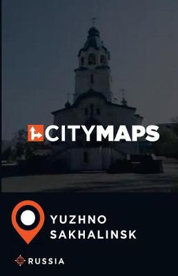 Book cover for City Maps Yuzhno-Sakhalinsk Russia