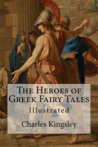 Cover of The Heroes of Greek Fairy Tales