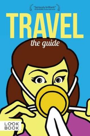 Cover of Travel: The Guide