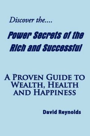 Cover of Discover the Power Secrets of the Rich and Successful