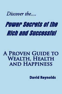 Book cover for Discover the Power Secrets of the Rich and Successful