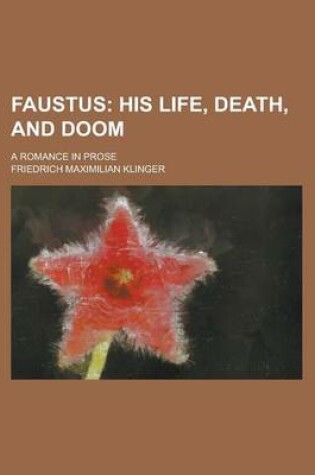 Cover of Faustus; A Romance in Prose