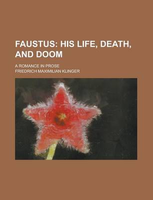 Book cover for Faustus; A Romance in Prose