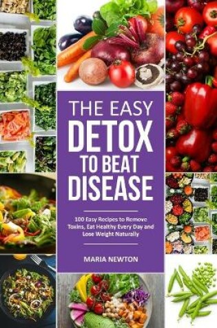 Cover of The Easy Detox to Beat Disease