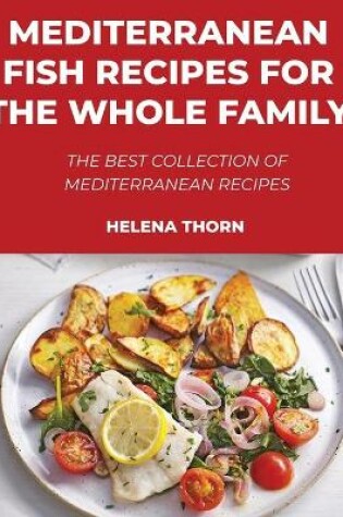 Cover of Mediterranean Fish Recipes for the Whole Family