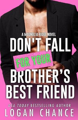 Cover of Don't Fall For Your Brother's Best Friend