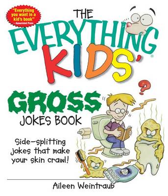 Book cover for The Everything Kids' Gross Jokes Book