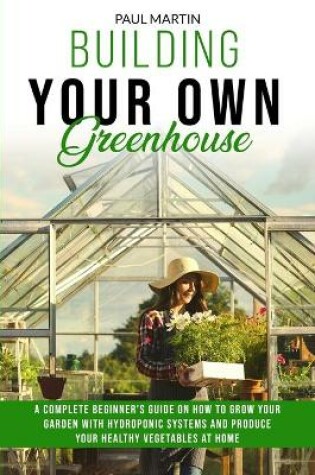 Cover of Building You Own Greenhouse