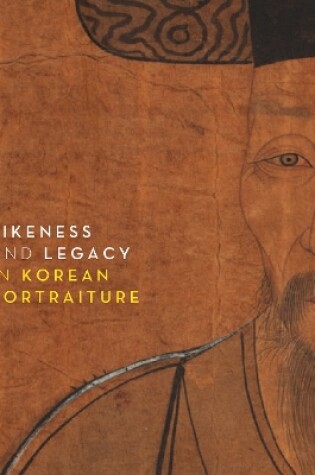 Cover of Likeness and Legacy in Korean Portraiture