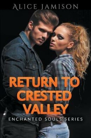 Cover of Enchanted Souls Series Return To Crested Valley Book 4