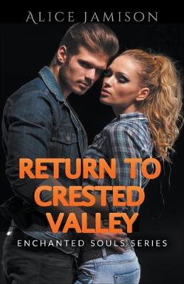 Book cover for Enchanted Souls Series Return To Crested Valley Book 4