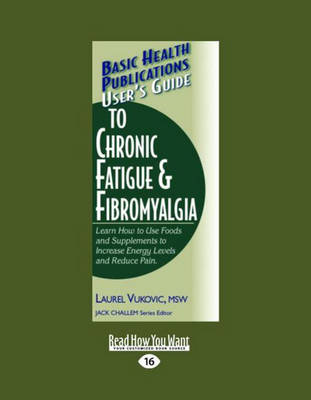 Book cover for User's Guide to Chronic Fatigue & Fibromyalgia