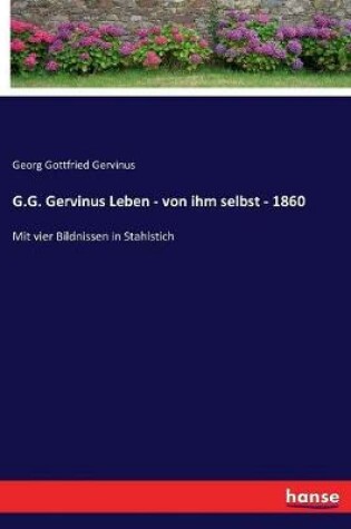 Cover of G.G. Gervinus Leben - von ihm selbst - 1860