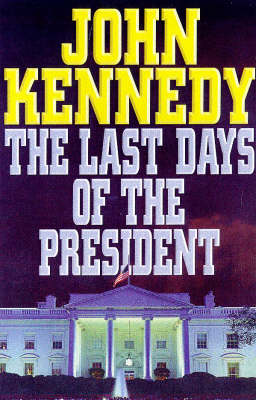 Book cover for The Last Days of the President