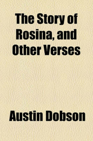 Cover of The Story of Rosina, and Other Verses