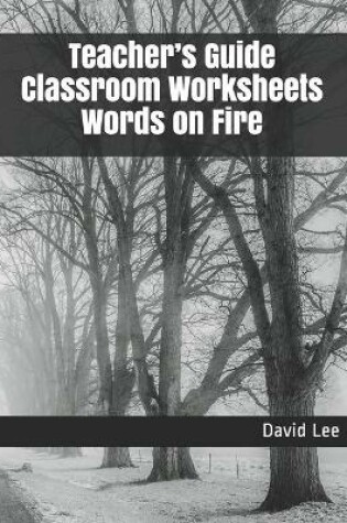 Cover of Teacher's Guide Classroom Worksheets Words on Fire