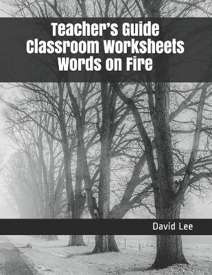 Book cover for Teacher's Guide Classroom Worksheets Words on Fire