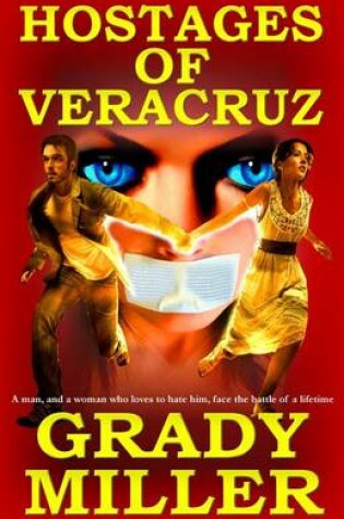 Cover of The Hostages of Veracruz