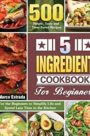 Cover of 5 Ingredient Cookbook for Beginners