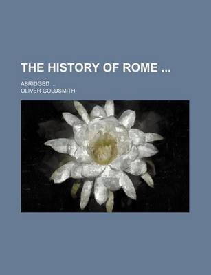 Book cover for The History of Rome; Abridged