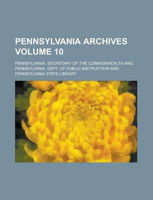 Book cover for Pennsylvania Archives Volume 10