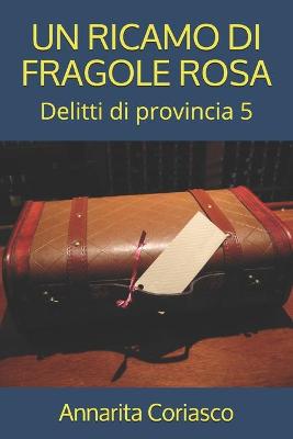 Book cover for Un Ricamo Di Fragole Rosa