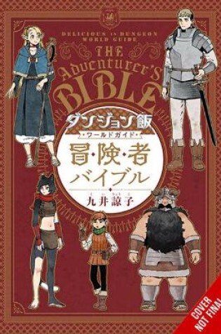 Cover of Delicious in Dungeon World Guide: The Adventurer's Bible