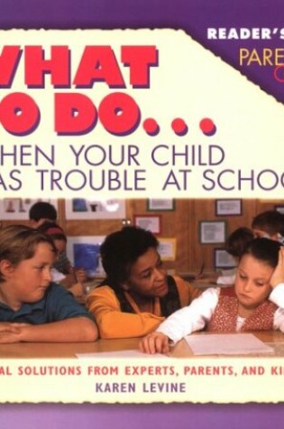 Cover of What to Do When Your Child Has Trouble