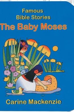 Cover of Famous Bible Stories The Baby Moses