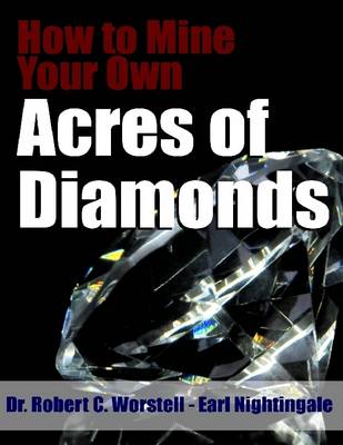 Book cover for How to Mine Your Own Acres of Diamonds