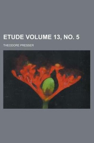 Cover of Etude Volume 13, No. 5