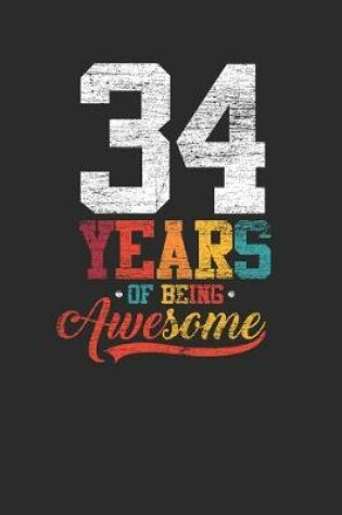 Cover of 34 Years Of Being Awesome