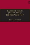 Book cover for Katherine Philips (1631/2-1664): Printed Poems 1667