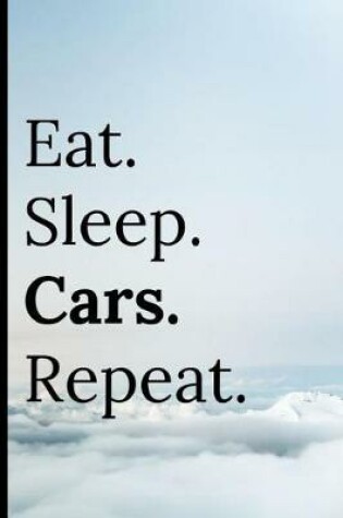 Cover of Eat Sleep Cars Repeat