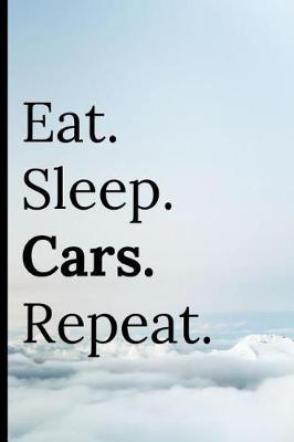 Book cover for Eat Sleep Cars Repeat