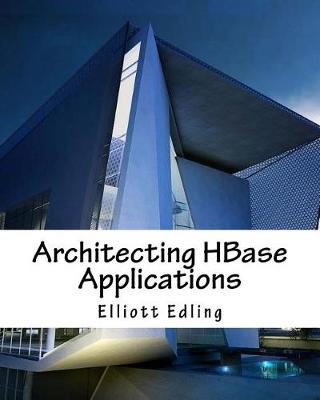 Book cover for Architecting Hbase Applications