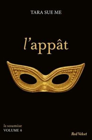 Cover of L'Appat - La Soumise Vol. 4