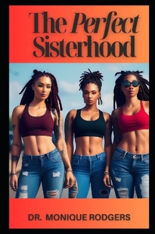 Cover of The Perfect Sisterhood