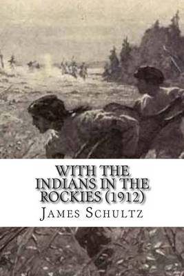 Book cover for With the Indians in the Rockies (1912)