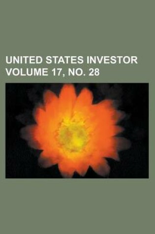 Cover of United States Investor Volume 17, No. 28