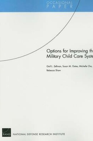 Cover of Options for Improving the Military Child Care System