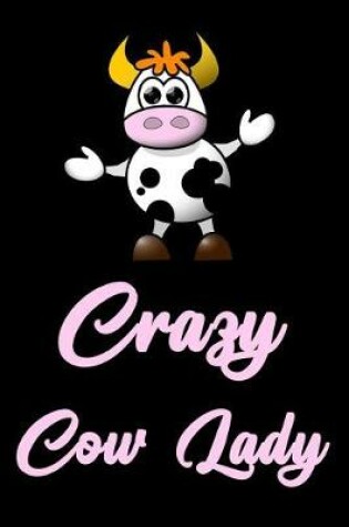 Cover of Crazy Cow Lady