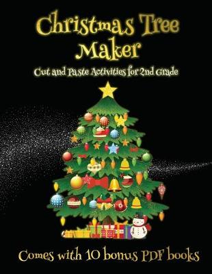 Cover of Cut and Paste Activities for 2nd Grade (Christmas Tree Maker)